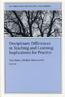 Disciplinary differences in teaching and learning : implications for practice /