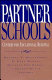 Partner schools : centers for educational renewal /
