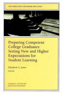 Preparing competent college graduates : setting new and higher expectations for student learning /