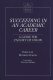 Succeeding in an academic career : a guide for faculty of color /