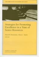 Strategies for promoting excellence in a time of scarce resources /