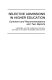 Selective admissions in higher education : public policy and academic policy : the pursuit of fairness in admissions to higher education : the status of selective admissions.