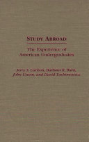 Study abroad : the experience of American undergraduates /
