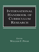 International handbook of curriculum research /