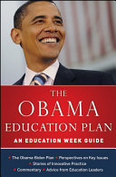 The Obama education plan : an Education week guide.