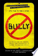 Bully : an action plan for teachers and parents to combat the bullying crisis /