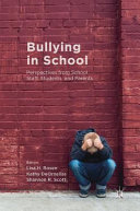 Bullying in school : perspectives from school staff, students, and parents /