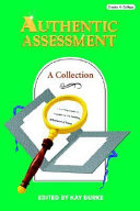 Authentic assessment : a collection /