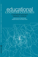 Educational counter-cultures : confrontations, images, vision /