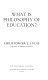 What is philosophy of education? /