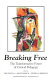 Breaking free : the transformative power of critical pedagogy /