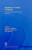 Handbook of public pedagogy : education and learning beyond schooling /