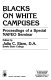 Blacks on white campuses : proceedings of a special NAFEO seminar /