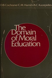 The Domain of moral education /