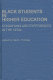 Black students in higher education : conditions and experiences in the 1970s /