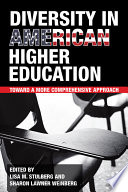 Diversity in American higher education : toward a more comprehensive approach /
