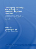 Developing reading and writing in second-language learners : lessons from the report of the National Literacy Panel on Language-Minority Children and Youth /