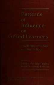 Patterns of influence on gifted learners : the home, the self, and the school /