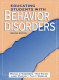 Educating students with behavior disorders /