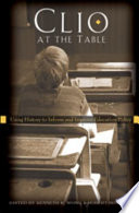 Clio at the table : using history to inform and improve education policy /
