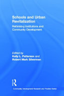 Schools and urban revitalization : rethinking institutions and community development /