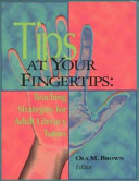 Tips at your fingertips : teaching strategies for adult literacy tutors /