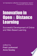 Innovation in open & distance learning : successful development of online and Web-based learning /