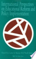 International perspectives on educational reform and policy implementation /