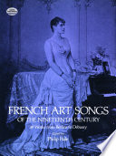 French art songs of the nineteenth century : 39 works from Berlioz to Debussy /