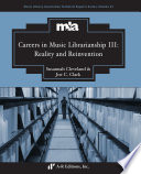 Careers in music librarianship III : reality and reinvention /
