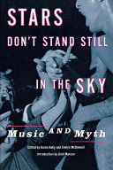 Stars don't stand still in the sky : music and myth /