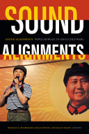 Sound alignments : popular music in Asia's cold wars /