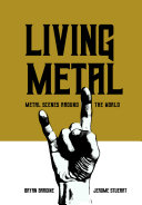 Living metal : metal scenes around the world /