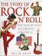 The story of rock 'n' roll : the year-by-year illustrated chronicle /