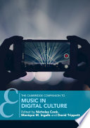 The Cambridge companion to music in digital culture /