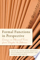 Formal functions in perspective : essays on musical form from Haydn to Adorno /