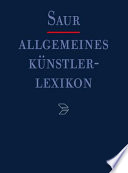 Allgemeines Künstlerlexikon : die bildenden Künstler aller Zeiten und Völker /
