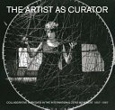 The artist as curator : collaborative initiatives in the international Zero movement 1957-1967 /