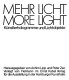 Mehr Licht : Kunstlerhologramme und Lichtobjekte = More light : [artists's [sic] holograms and light objects] /