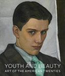 Youth and beauty : art of the American twenties /