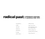 Radical past : contemporary art & music in Pasadena, 1960-1974 /