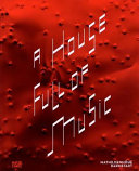 A house full of music : strategies in music and art /
