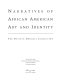 Narratives of African American art and identity : the David C. Driskell collection ; [Juanita Marie Holland, principal essayist and editor]