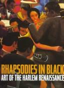 Rhapsodies in black : art of the Harlem Renaissance /