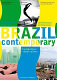 Brazil contemporary : architectuur, beeldcultuur, kunst = architecture, visual culture, art /