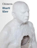 Bharti Kher : chimeras /