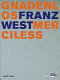 Franz West : gnadenlos ; [anlässlich der Ausstellung "Franz West Gnadenlos", MAK Wien, 21.11.2001-17.2.2002] = merciless /