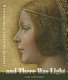 And there was light : Michelangelo, Leonardo, Raphael : the masters of Renaissance, seen in a new light /