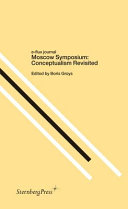 Moscow symposium : conceptualism revisited /