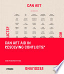 Can art aid in resolving conflicts? /